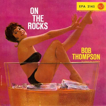 On the Rocks by Bob Thompson, His Chorus and Orchestra - album cover
