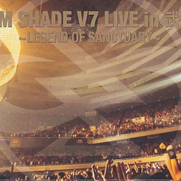 SIAM SHADE V7 LIVE in 武道館 〜LEGEND OF SANCTUARY〜