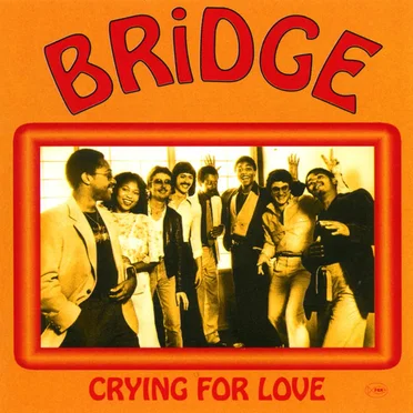 Crying for Love by Bridge - album cover