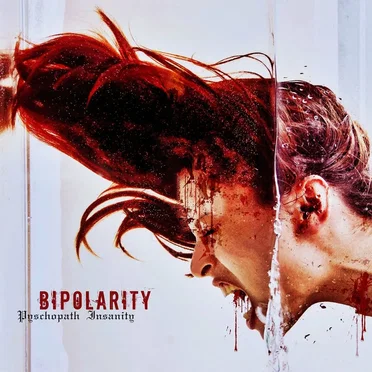 Psychopath Insanity by Bipolarity - album cover