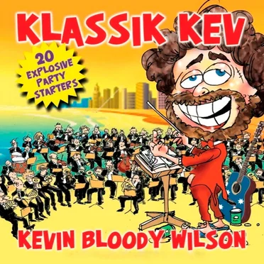 Klassik Kev by Kevin Bloody Wilson - album cover