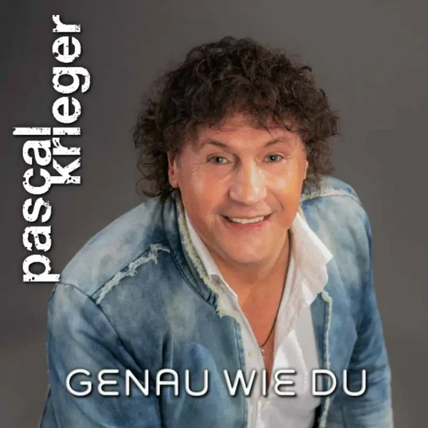 Genau wie du