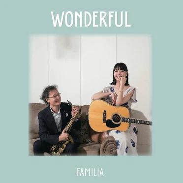 WONDERFUL by Familia - album cover