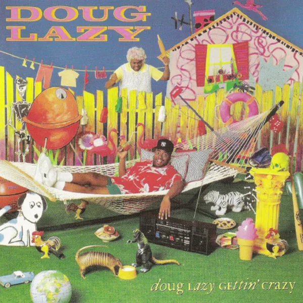 Doug Lazy Gettin’ Crazy