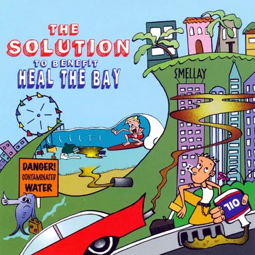 The Solution to Benefit Heal the Bay by Various Artists - album cover