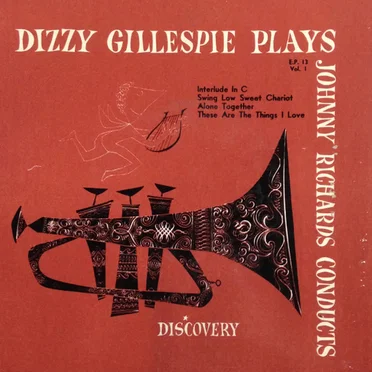 Dizzy Gillespie Plays & Johnny Richards Conducts, Vol. 1