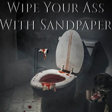 Wipe Your Ass With Sandpaper by Bounding Innards - album cover