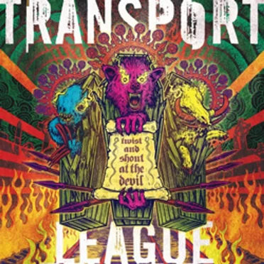 Twist and Shout at the Devil by Transport League - album cover