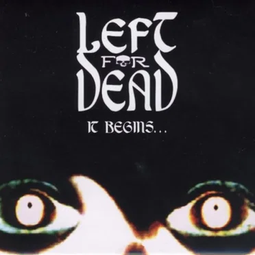 It Begins... by Left for Dead - album cover
