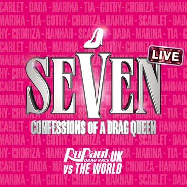 SEVEN: Confessions of a Drag Queen by The Cast of RuPaul’s Drag Race UK vs The World - album cover