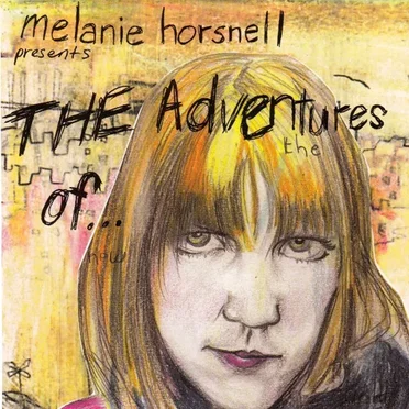 The Adventures of by Melanie Horsnell - album cover