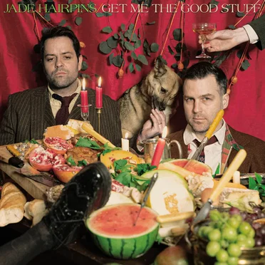 Get Me the Good Stuff by Jade Hairpins - album cover