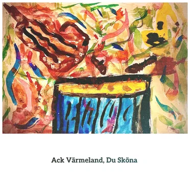 Ack Värmeland, du sköna