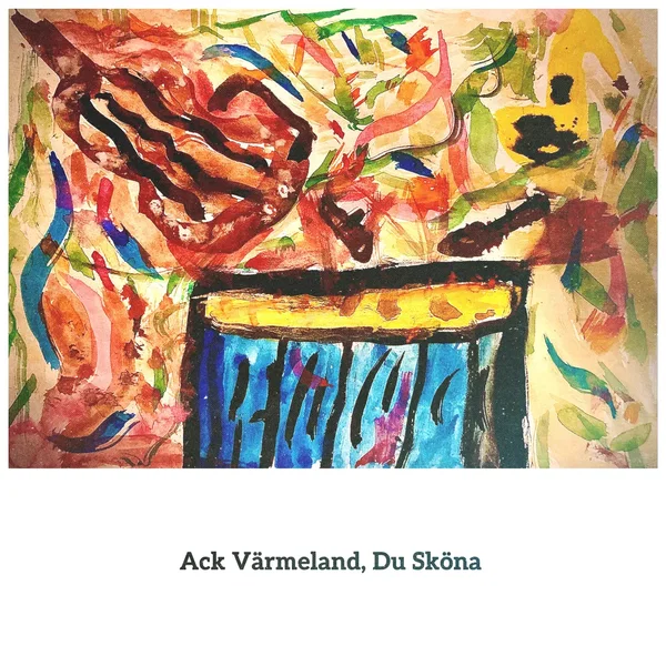 Ack Värmeland, du sköna