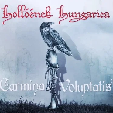 Carmina Voluptatis by Hollóének Hungarica - album cover