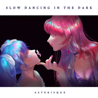 SLOW DANCING IN THE DARK by asterisque - album cover