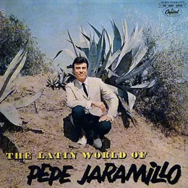 The Latin World of Pepe Jaramillo