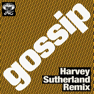 gossip (Harvey Sutherland remix)