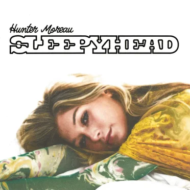 Sleepyhead by Hunter Moreau - album cover
