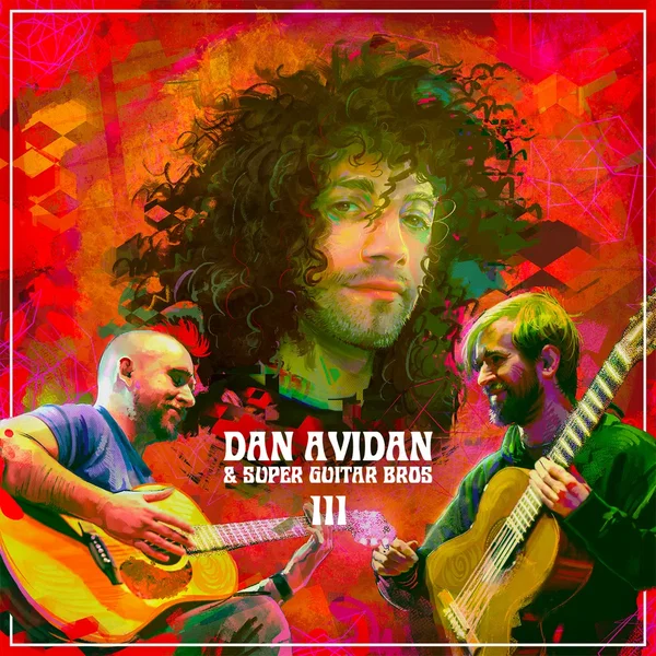Dan Avidan & Super Guitar Bros III