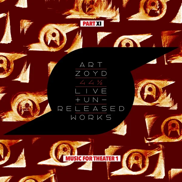 44 1/2: Live And Unreleased Works [Part XI - Music For Theatre I]