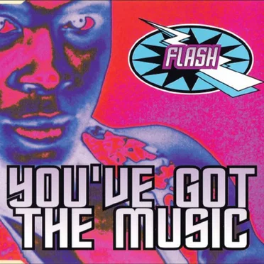 You've Got The Music by Flash - album cover