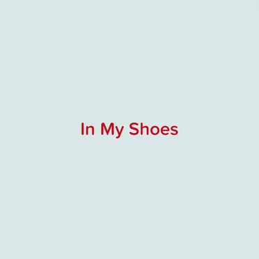 In My Shoes