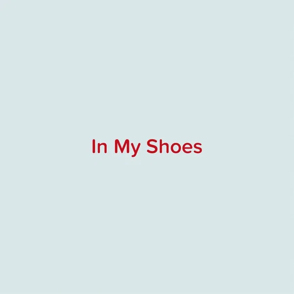 In My Shoes
