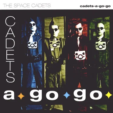 Cadets A-Go-Go by The Space Cadets - album cover