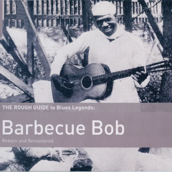 The Rough Guide to Blues Legends: Barbecue Bob