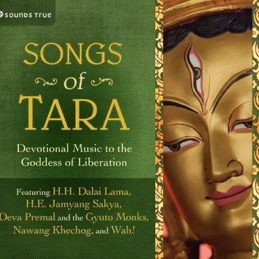 Songs of Tara: Devotional Music to the Goddess of Liberation
