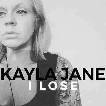 I Lose by Kayla Jane - album cover