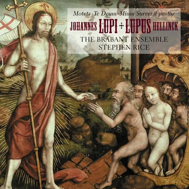 Hellinck: Missa Surrexit pastor / Lupi: Te Deum & Motets