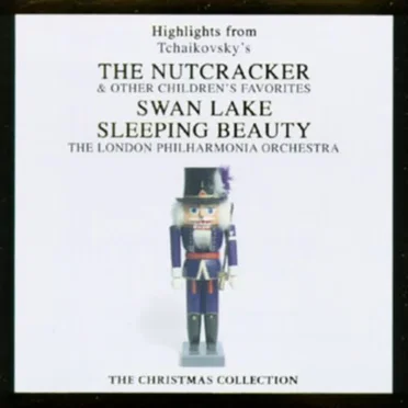Highlights From Tchaikovsky's the Nutcracker & Other Children's Favorites