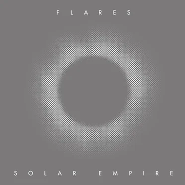 Solar Empire by Flares - album cover