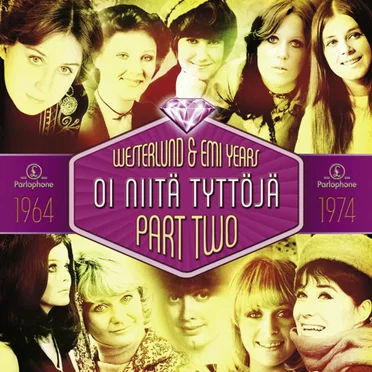 Westerlund & EMI Years, Part 2: 1964-1974: Oi niitä tyttöjä! by Various Artists - album cover