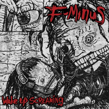 Wake Up Screaming by F-Minus - album cover