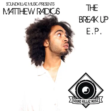 The Break Up EP by Matthew Radics - album cover