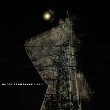 Ghost Transmission III
