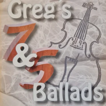 Greg's 7 & 5 Ballads by Greg Lane - album cover