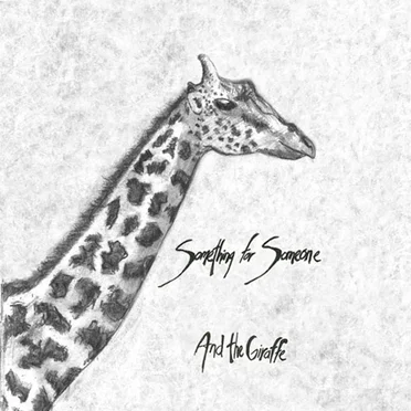And the Giraffe