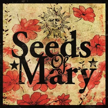 Seeds of Mary by Seeds of Mary - album cover