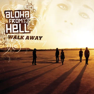 Walk Away by Aloha From Hell - album cover
