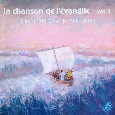 La Chanson de l'Évangile Vol.3