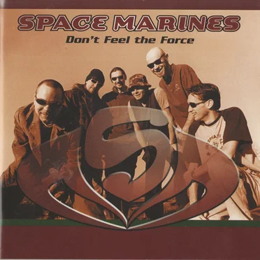 Don’t Feel the Force by Space Marines - album cover