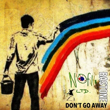 Don't Go Away by Bastone - album cover
