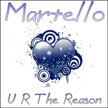 U R The Reason by Martello - album cover