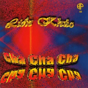 Liên khúc cha cha cha by Various Artists - album cover