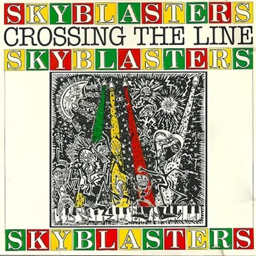 Crossing the Line (remastered) by Skyblasters - album cover
