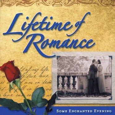 Lifetime of Romance: Some Enchanted Evening by Various Artists - album cover